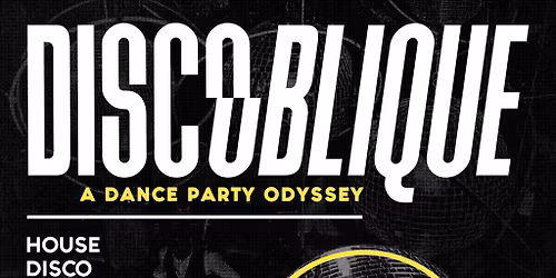 Discoblique| A Dance Party Odyssey