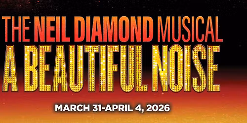 A Beautiful Noise at Hershey Theatre