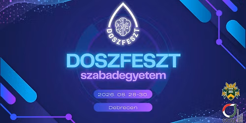 VII. DOSZFESZT - Szabadegyetem doktoranduszoknak