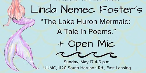 Linda Nemec Foster & The Huron Mermaid, PLUS Open Mic