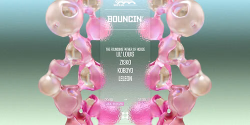 BOUNCIN' : LIL' LOUIS, KOBOYO, ZISKO, LELEON
