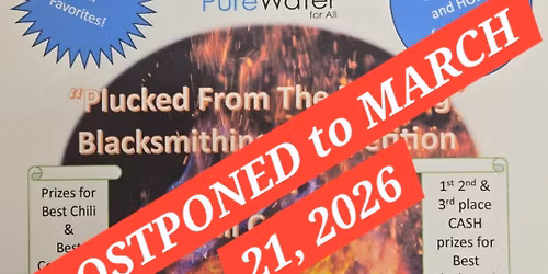 "Plucked From The Burning" Blacksmithing Competition with Chili Cookoff and Cornbread Cookoff