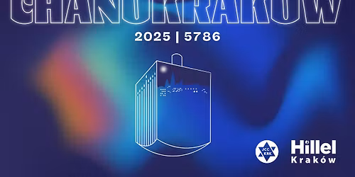 CHANUKrAk\u00f3w 2025
