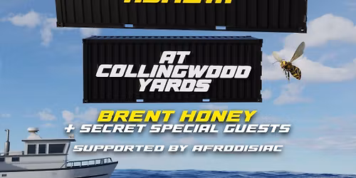 Honey I\u2019m Back Home - Brent Honey & Secret Special Guests @ Collingwood Yards