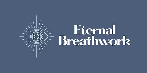 ETERNAL BREATHWORK JOURNEY  - CONCORD