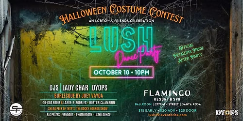 LUSH Halloween & Petaluma Pride After Party - In the Ballroom!