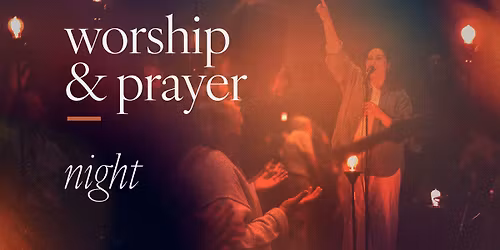 Worship & Prayer Night