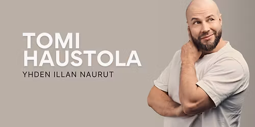 Tomi Haustola \u2013 Yhden illan naurut, Jyv\u00e4skyl\u00e4