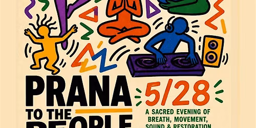 Prana to the People: Revolutionary Rest Volume 12