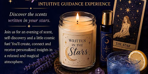 Astrology & Aromas: A Zodiac Candle Pour & Intuitive Guidance Experience
