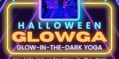 Halloween GLOWGA for Kids