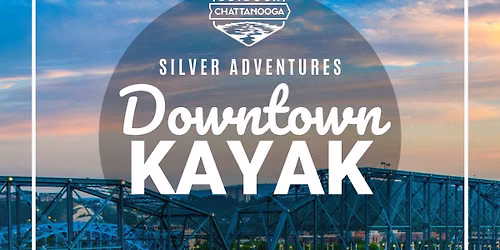 Silver Adventures: Downtown Kayak