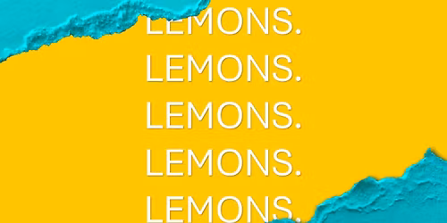 Lemons, Lemons, Lemons, Lemons, Lemons