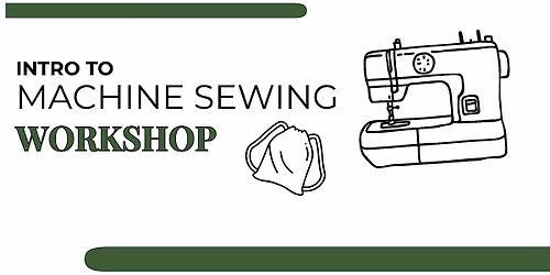 Intro to Machine Sewing
