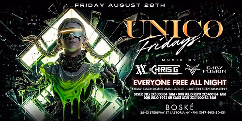 Unico Fridays @ Boske Astoria