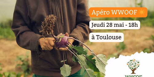 Ap\u00e9ro WWOOF \u00e0 Toulouse
