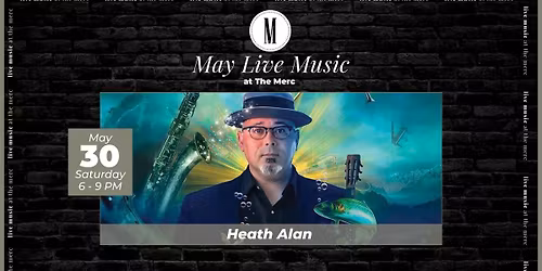 Live Music: Heath Alan @ The Merc