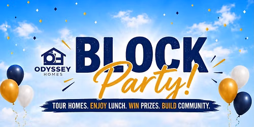 2026 Odyssey Homes Block Party!