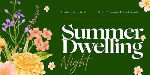 Summer Dwelling Night