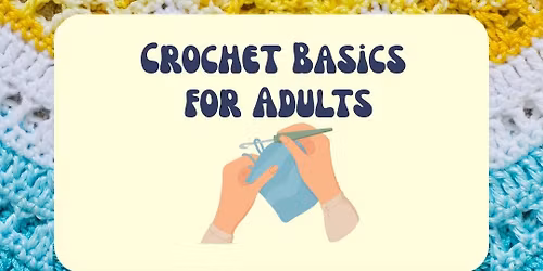 Crochet Basics for Adults