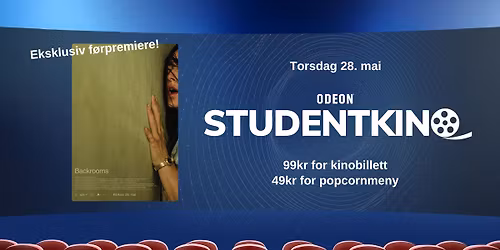 Eksklusiv F\u00d8RPREMIERE p\u00e5 BACKROOMS \ud83d\udcd6 Studentkino hos ODEON Oslo \ud83c\udfac