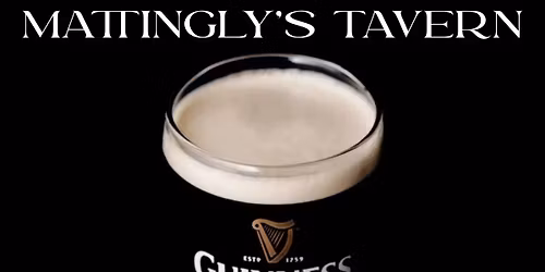 BLACK FRIDAY Happy Hour at Mattingly\u2019s Tavern - Noon Until 5pm