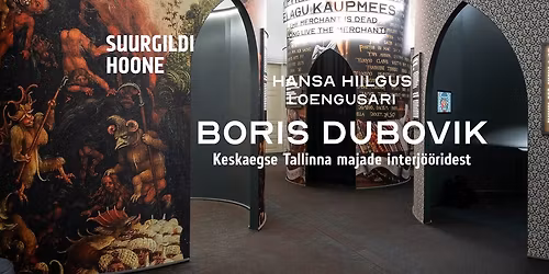 HANSA HIILGUS: Boris Duboviku loeng "Keskaegse Tallinna majade interj\u00f6\u00f6ridest"