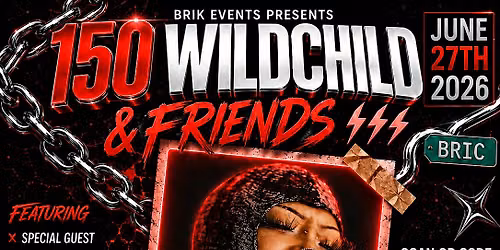 150 Wildchild & Friends (THELILFAIRY RSVP)