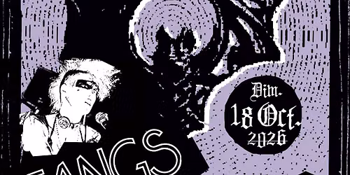 Fangs on fur (death rock- USA) + Cataphiles (anarcho postpunk - All)+ Dow (batcore - Mars)