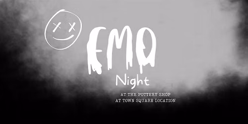 Emo Night at The Pottery Shop (Town Square)
