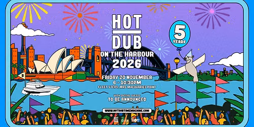 Hot Dub On The Harbour 2026