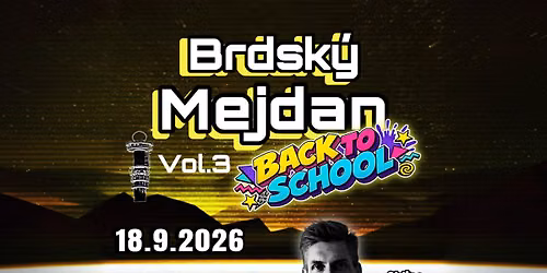 Brdsk\u00fd mejdan vol.3 \u201cZp\u00e1tky do \u0161koly\u201d