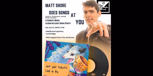 Matt Shore Does Songs at You: A Comedy Music Album Release Show
