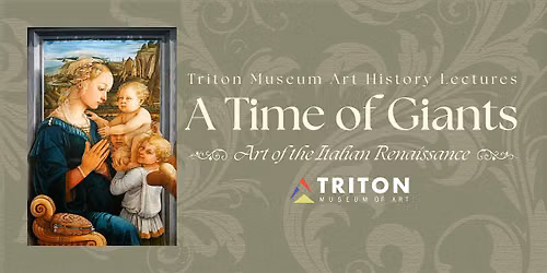 A Time of Giants: Art of the Italian Renaissance (Lecture Series)