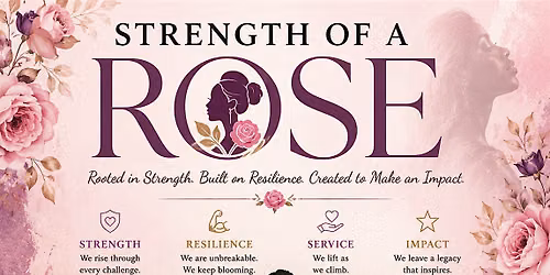 Strength of a Rose Experience
