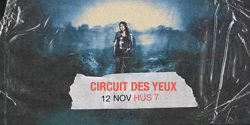 Circuit des Yeux | Hus 7