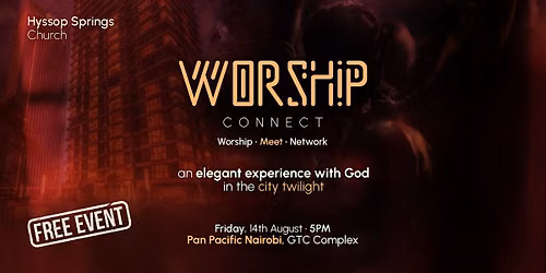 Worship Connect Nairobi |  Worship \u2022 Meet \u2022 Network