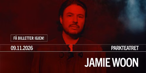 F\u00e5 bill! Jamie Woon | Parkteatret | Pres. av AEG  