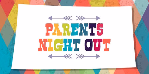 Parent's Night Out