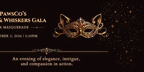 Wags & Whiskers Gala - A Masquerade