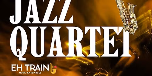 Jazz Quartet by EH Train & Malissa Rush
