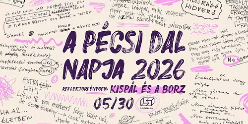 A P\u00c9CSI DAL NAPJA - Reflektorf\u00e9nyben: Kisp\u00e1l \u00e9s a Borz \u2022 P\u00e9cs, K\u00e1ptalan Kert