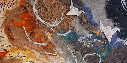 Member Show - Paper Ties: Community, Story, and Sustainability Gallery Hours