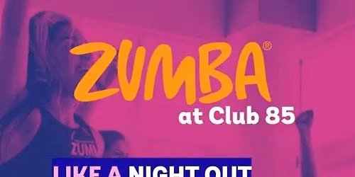 ZUMBA at Club 85