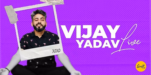 Vijay Yadav Live - A Solo Show ft. Vijay Yadav