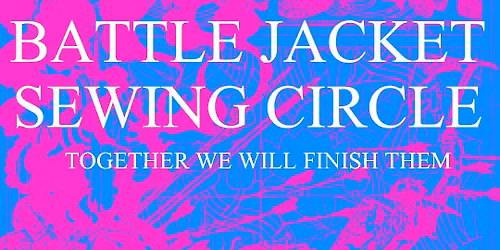 Battle Jacket Sewing Circle - The Return - with Joan Catherine at Cha