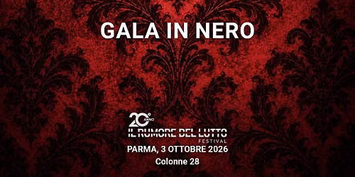 GALA IN NERO \u2014 LODE - IL RUMORE DEL LUTTO Festival 