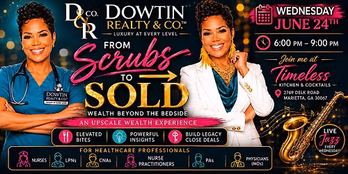 From Scrubs to SOLD: Creating Wealth Beyond The Bedside
