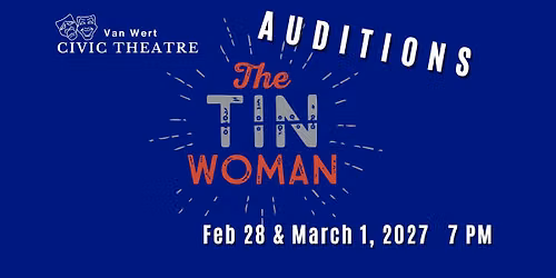 AUDITIONS - The Tin Woman