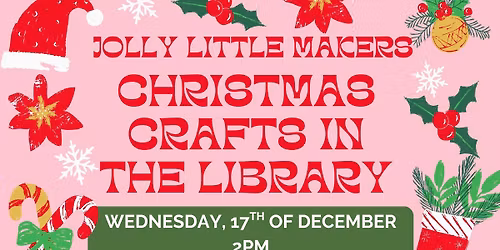 Jolly Little Makers- Christmas Crafts in the Library